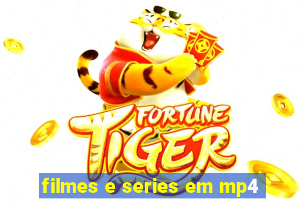 filmes e series em mp4